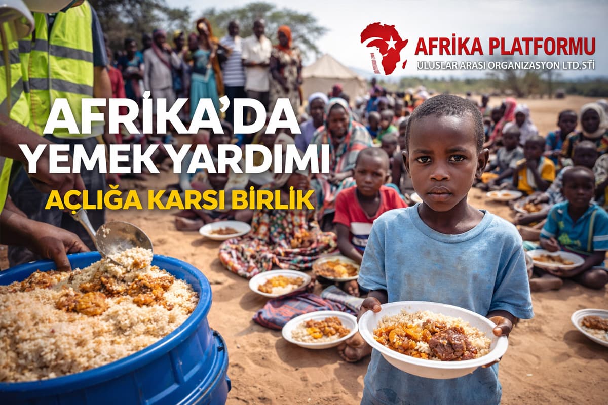 Afrika'da Yemek Yardımı Açlığa Karşı Birlik